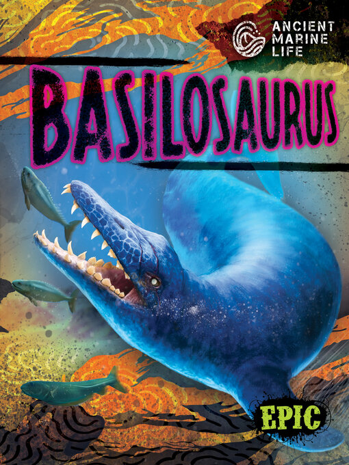 Title details for Basilosaurus by Kate Moening - Available